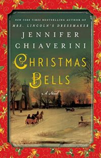 CHRISTMAS BELLS by Jennifer Chiaverini