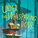 UNDER THE WHISPERING DOOR