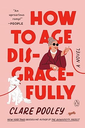 How to Age Disgracefully