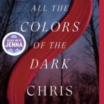All the Color of the Dark by Chris Whitaker novel