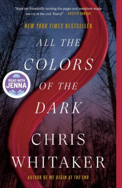 All the Color of the Dark by Chris Whitaker novel