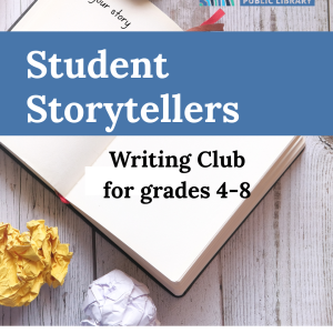 Student storytellers writing group for grades 4-8
