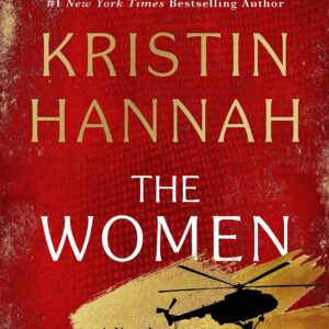 The Women by Kristin Hannah